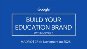 Evento Build Your Education Brand with Google 2025